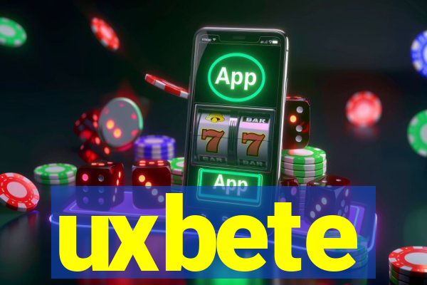 uxbete