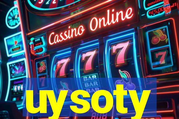 uysoty