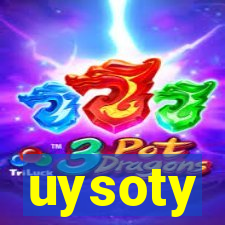 uysoty