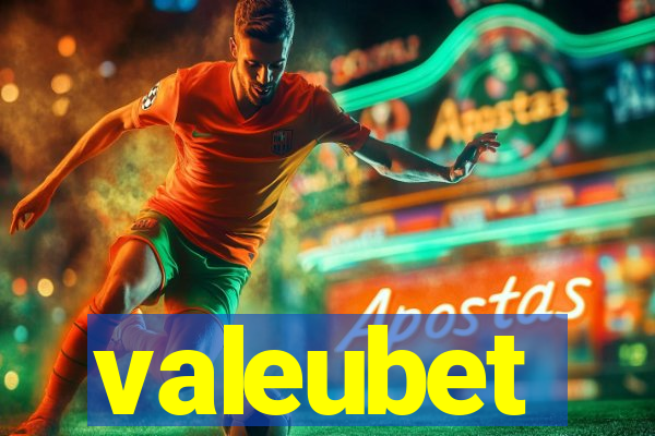 valeubet