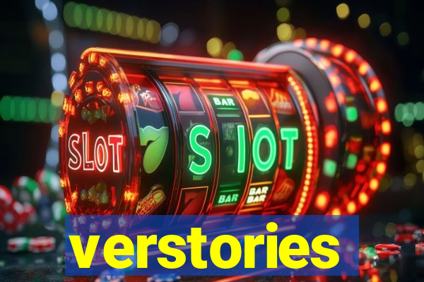 verstories
