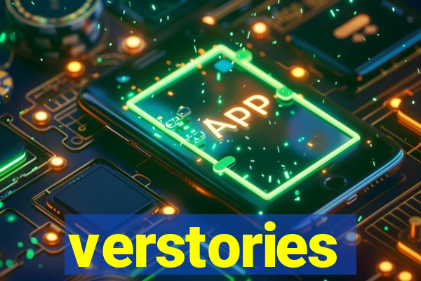 verstories