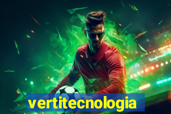 vertitecnologia