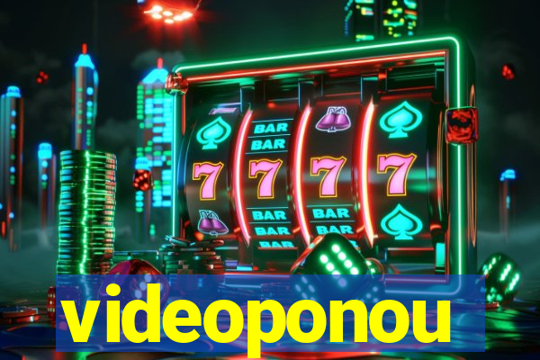 videoponou