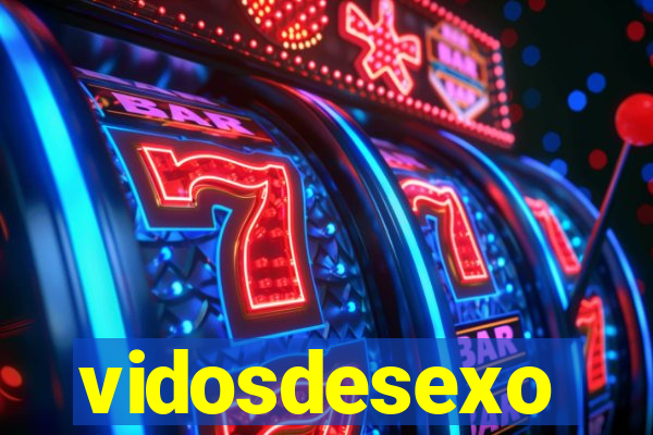 vidosdesexo