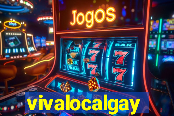 vivalocalgay