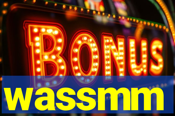 wassmm