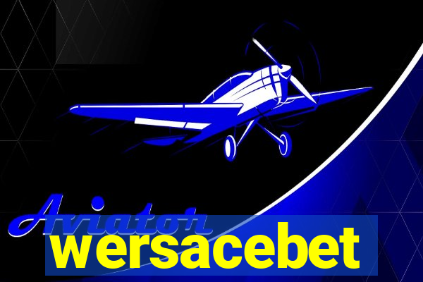 wersacebet