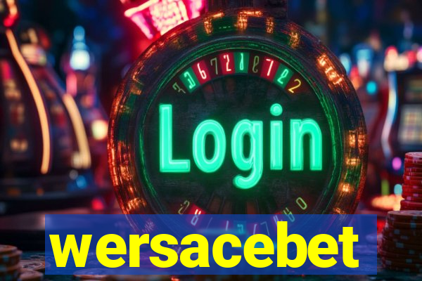 wersacebet