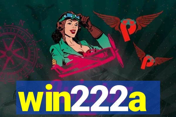 win222a