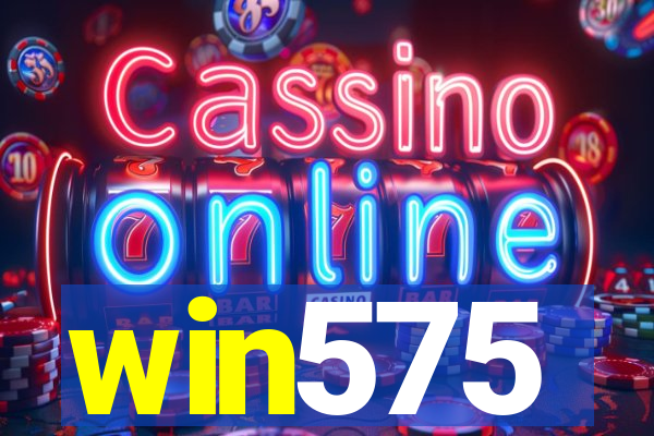 win575