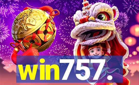 win757.