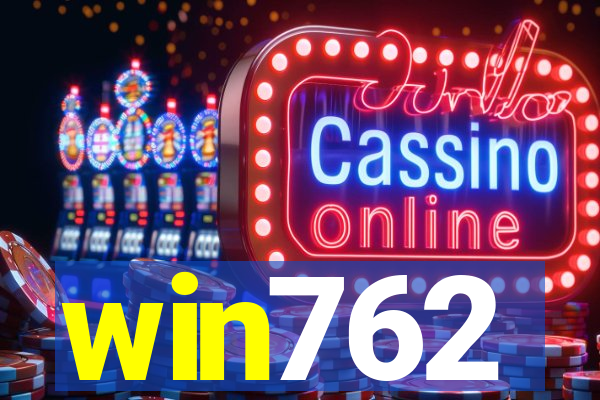 win762