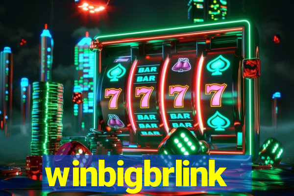 winbigbrlink