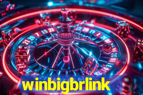 winbigbrlink