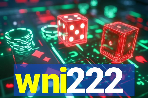 wni222