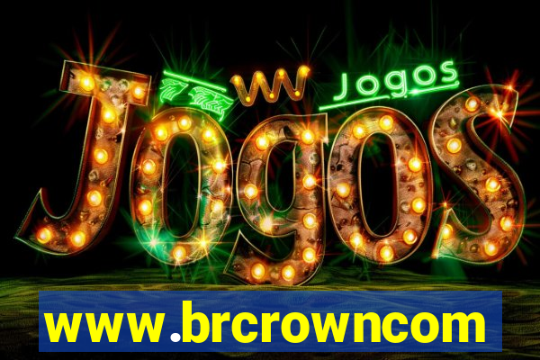 www.brcrowncom
