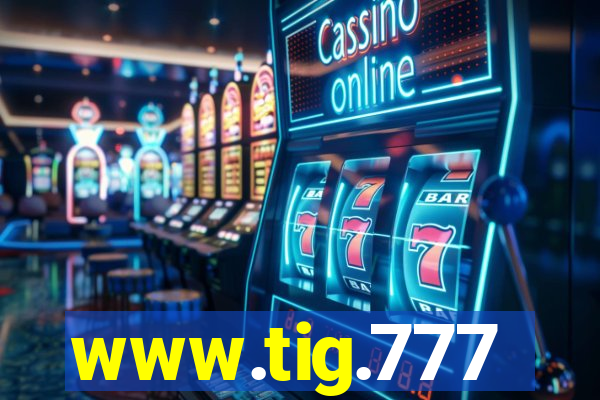 www.tig.777