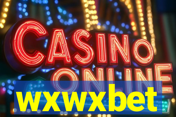 wxwxbet