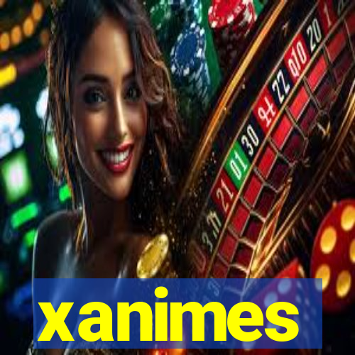 xanimes