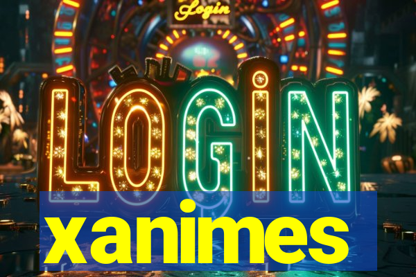 xanimes