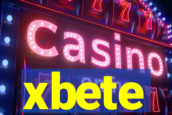 xbete