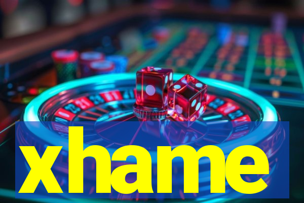 xhame
