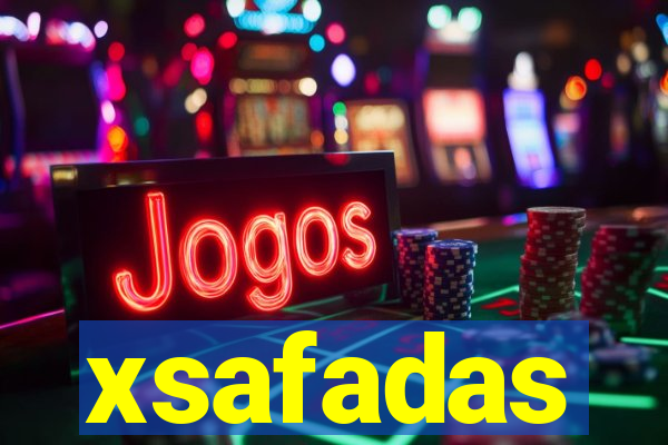 xsafadas