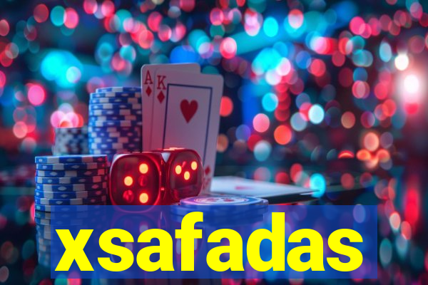 xsafadas