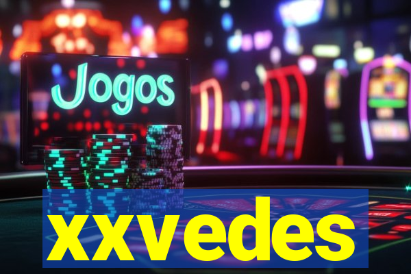 xxvedes