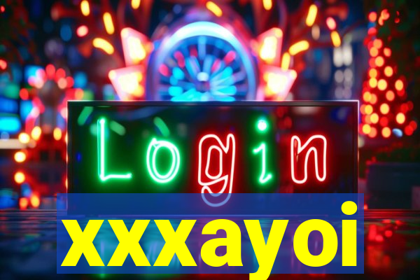 xxxayoi