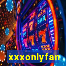 xxxonlyfan