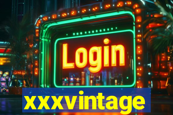 xxxvintage