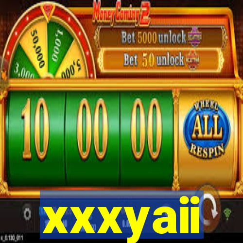 xxxyaii