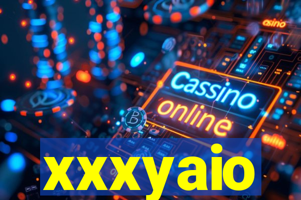 xxxyaio