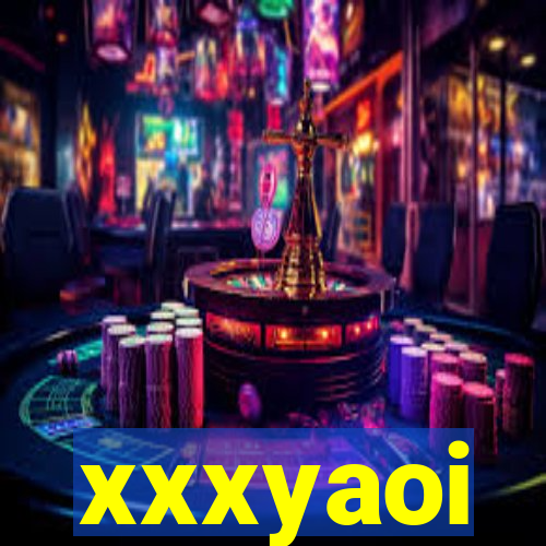 xxxyaoi