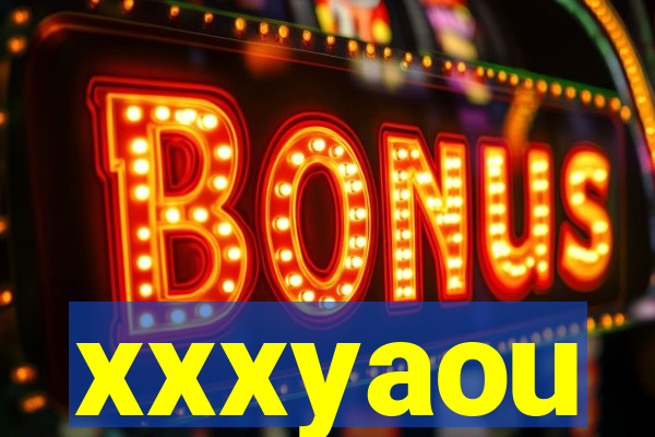 xxxyaou