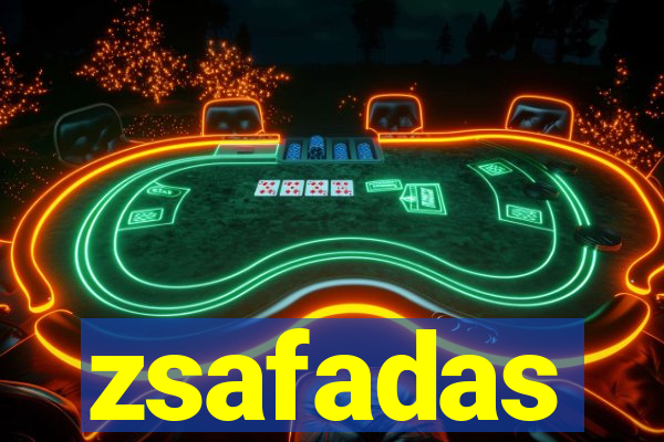 zsafadas