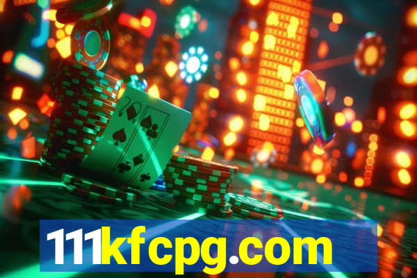 111kfcpg.com