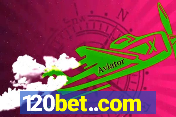 120bet..com