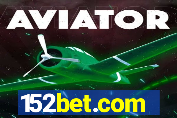 152bet.com