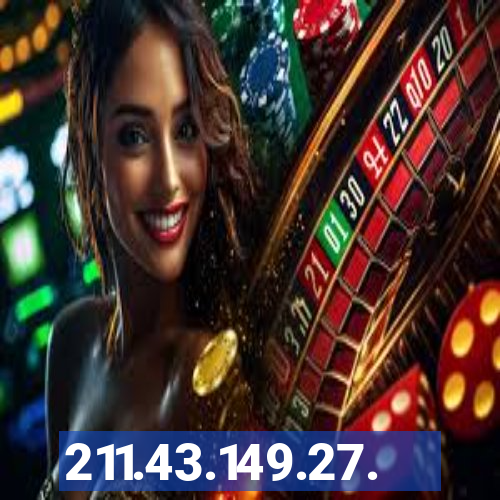 211.43.149.27.