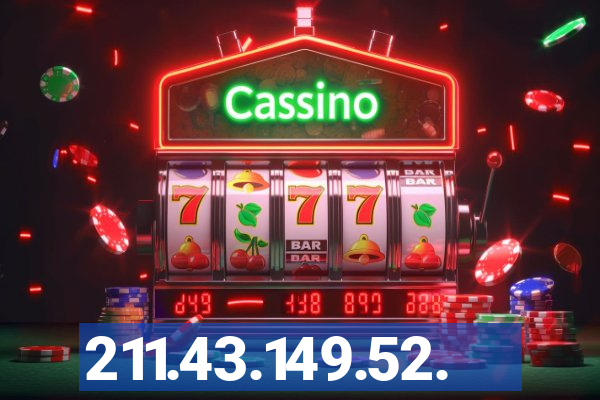 211.43.149.52.