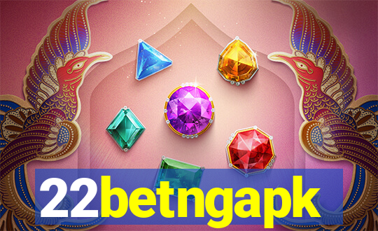 22betngapk