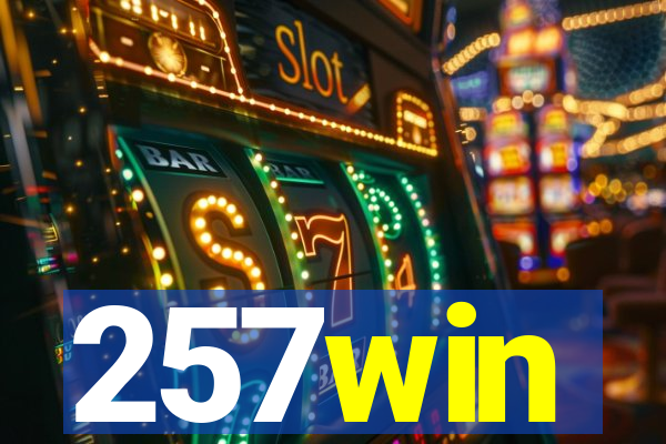 257win