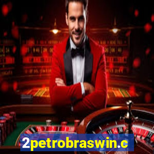 2petrobraswin.com