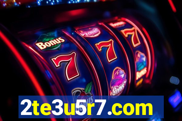 2te3u5r7.com