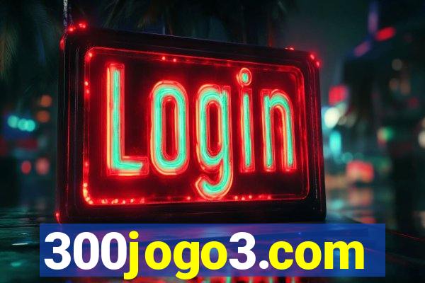 300jogo3.com