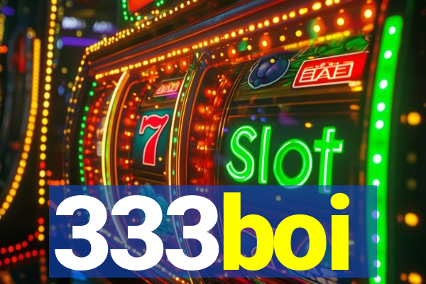 333boi