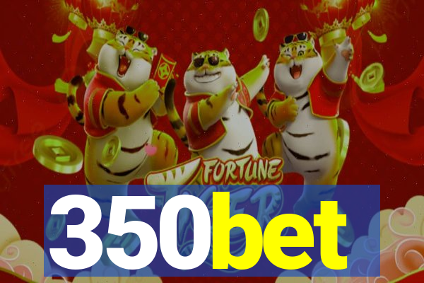 350bet